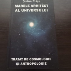 Marele arhitect al universului - Stefan Masu