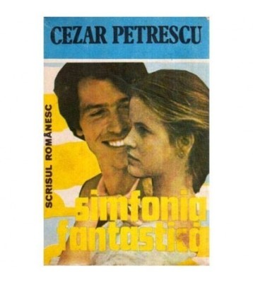 Cezar Petrescu - Somnul - nuvela. Simfonia fantastica - roman - 116819 foto