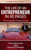 The Life of an Entrepreneur in 90 Pages: There&#039;s an Amazing Story Behind Every Story