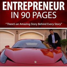 The Life of an Entrepreneur in 90 Pages: There's an Amazing Story Behind Every Story