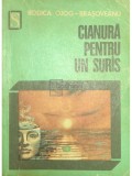 Rodica Ojog-Brasoveanu - Cianura pentru un suras (Editia: 1975)
