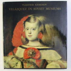 VELAZQUEZ IN SOVIET MUSEUMS by VLADIMIR KEMENOV , 1977