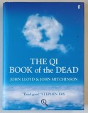 THE QI BOOK OF THE DEAD by JOHN LLOYD and JOHN MITCHINSON , 2009
