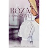 R&oacute;za sz&iacute;ve - Csernovszki-Nagy Alexandra