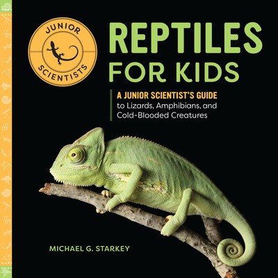 Reptiles for Kids: A Junior Scientist&amp;#039;s Guide to Lizards, Amphibians, and Cold-Blooded Creatures foto