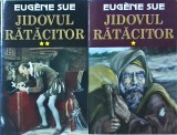 Eugene Sue - Jidovul ratacitor, 2 volume