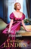 Un pariu riscant/Caroline Linden