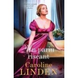Un pariu riscant/Caroline Linden