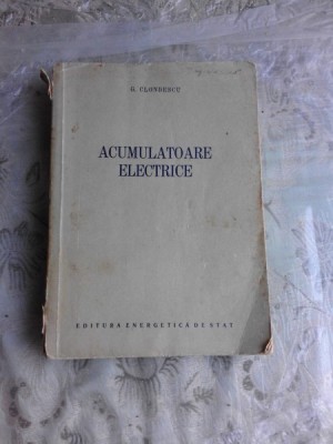 ACUMULATOARE ELECTRICE - G. CLONDESCU foto