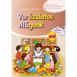 Var&aacute;zslatos vil&aacute;gunk ovi 5-7 &eacute;veseknek - matric&aacute;s mell&eacute;klettel - Dohar Magdolna