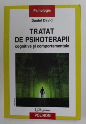 TRATAT DE PSIHOTERAPII COGNITIVE SI COMPORTAMENTALE de DANIEL DAVID , 2017 foto