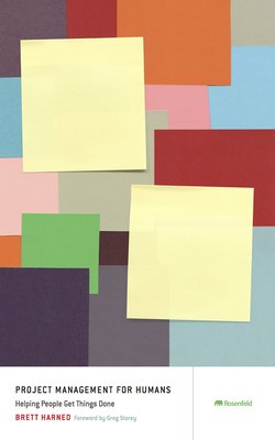 Project Management for Humans: Helping People Get Things Done foto