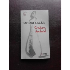 CEHOV, DOCTORUL - OVIDIU LAZAR