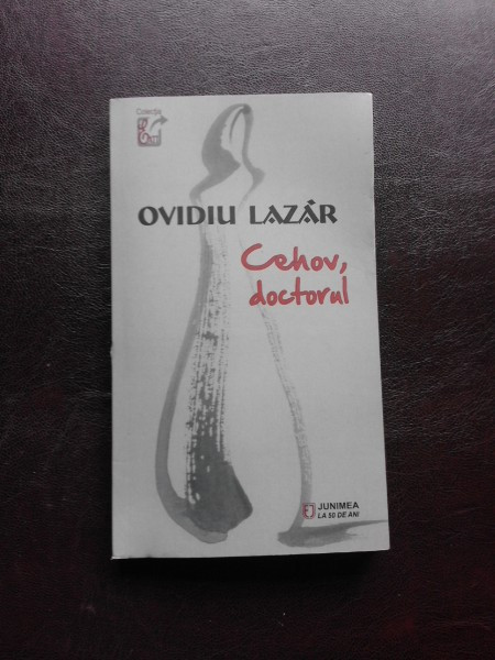 CEHOV, DOCTORUL - OVIDIU LAZAR