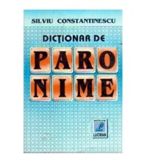 Silviu Constantinescu - Dictionar de paronime - 108042