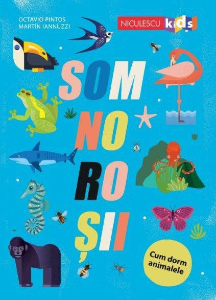 Somnorosii. Cum dorm animalele &ndash; Octavio Pintos, Martin Iannuzzi