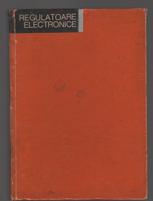 C9010 REGULATOARE ELECTRONICE - I. PAPADACHE, HERSCOVICI, BADEA, SZEKELY foto