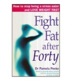 Pamela Peeke - Fight Fat after Forty - 112859