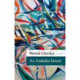 Az Andal&uacute;z l&aacute;nyai - P&eacute;ntek Orsolya