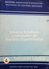 E. Palamaru - Valoarea hranitoare a nutreturilor din Republica Populara Romana (Editia: 1958) foto