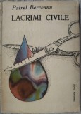 Cumpara ieftin PATREL BERCEANU - LACRIMI CIVILE (POEME) [editia princeps, 1991 / fara fila de garda]