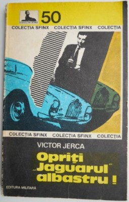 Opriti Jaguarul albastru! - Victor Jerca foto