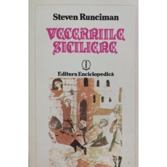 Vecerniile Siciliene - Steven Runciman , D102