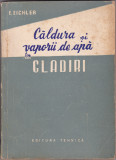 Caldura si vaporii de apa in cladiri- F.Eichler, 1957