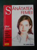 LESLEY HICKIN - SANATATEA FEMEII