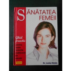 LESLEY HICKIN - SANATATEA FEMEII