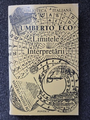 LIMITELE INTERPRETARII - Umberto Eco foto