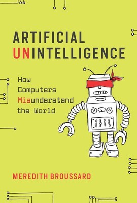 Artificial Unintelligence: How Computers Misunderstand the World foto