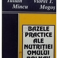 Iulian Mincu - Bazele practice ale nutritiei omului bolnav (semnata)