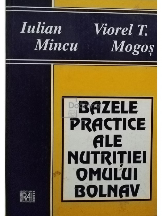 Iulian Mincu - Bazele practice ale nutritiei omului bolnav (semnata)