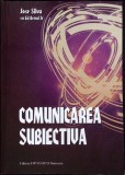 COMUNICAREA SUBIECTIVA-JOSE SILVA, ED BERND JR.-343896