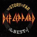 The Story So Far: The Best Of Def Leppard | Def Leppard, Mercury Records