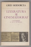 bnk ant Grid Modorcea - Literatura si cinematograf . Convorbiri cu D I Suchianu
