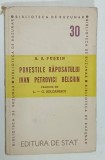 POVESTILE RAPOSATULUI IVAN PETROVICI BELCHIN de A.S. PUSKIN , 1947