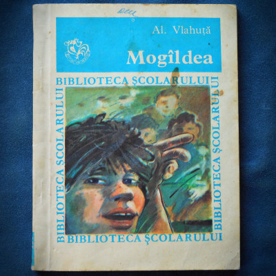 MOGILDEA / MOGALDEA - AL. VLAHUTA - BIBLIOTECA SCOLARULUI foto