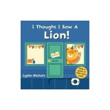 I Thought I Saw a Lion!