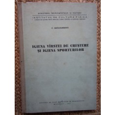 C ALEXANDRESCU - IGIENA VARSTEI DE CRESTERE SI IGIENA SPORTURILOR