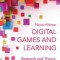 Digital Games and Learning: Research and Theory