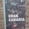 A. J. Cronin - Gran Canaria (1974, editie cartonata)