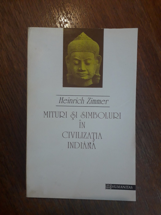 Mituri si simboluri in civilizatia indiana - Heinrich Zimmer / R7P2F