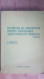 Incercari de laborator pentru prepararea substantelor minerale utile- L.Dobrescu, B.Georgescu