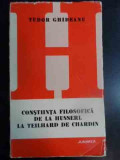 Constiinta Filosofica De La Husserl La Teilhard De Chardin - Tudor Ghideanu ,541614, Junimea