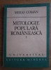 Mitologie populara romaneasca, vol. 1 Mihai Coman