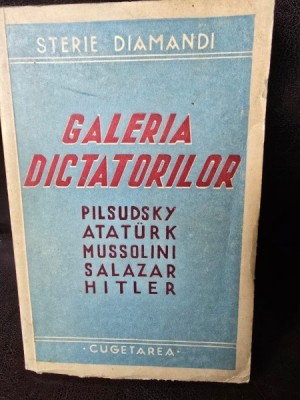 GALERIA DICTATORILOR , STERIE DIAMANDI , EDITURA CUGETAREA foto
