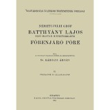 N&eacute;metujv&aacute;ri gr&oacute;f Batthy&aacute;ny Lajos első magyar minisztereln&ouml;k főbenj&aacute;r&oacute; p&ouml;re - 2.k&ouml;tet - K&aacute;rolyi &Aacute;rp&aacute;d