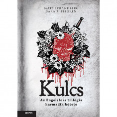 Kulcs - Az Engelsfors trilógia harmadik kötete - Mats Strandberg